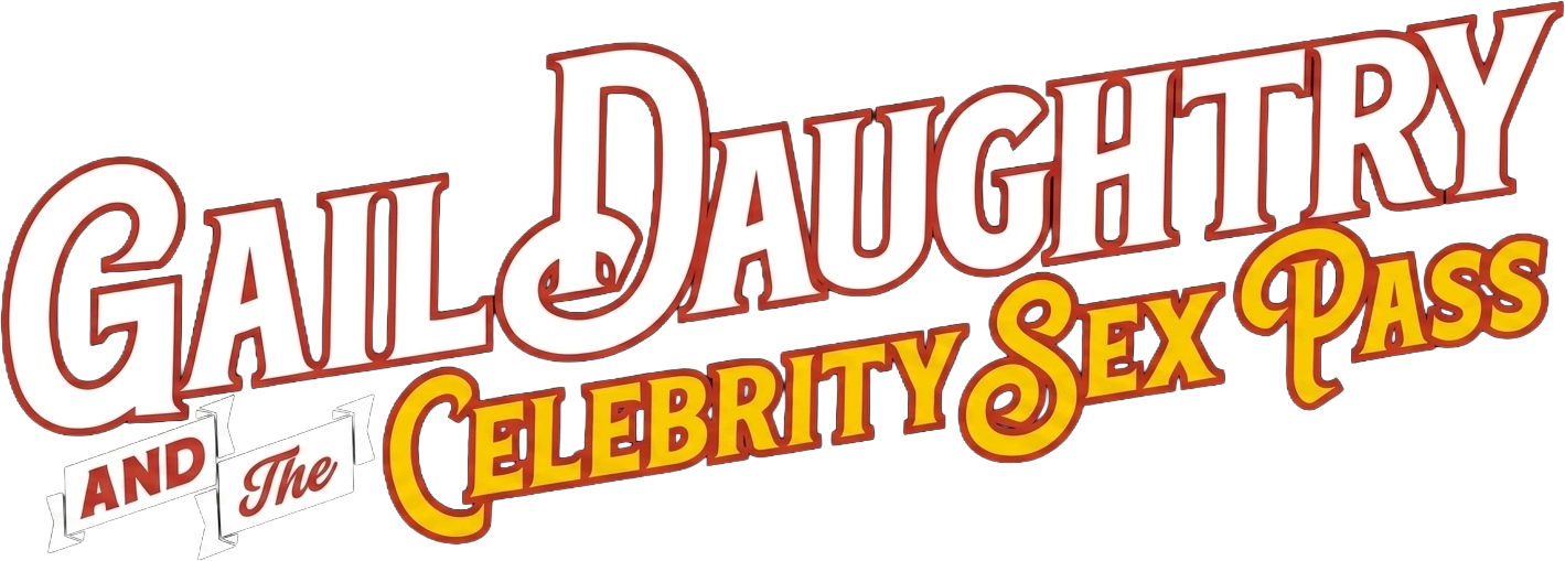 تماشای آنلاین فیلم Gail Daughtry and the Celebrity 3ex Pass 2026 گیل داوتری و مجوز رابطه با سلبریتی | ویلم