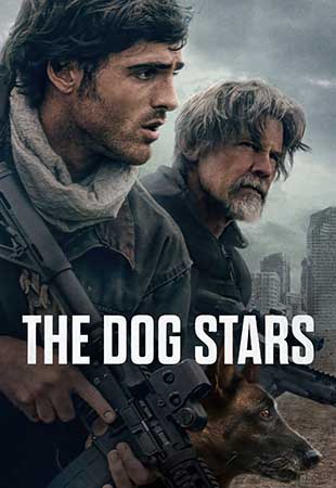 تماشای آنلاین فیلم The Dog Stars 2026ستاره های سگی | ویلم